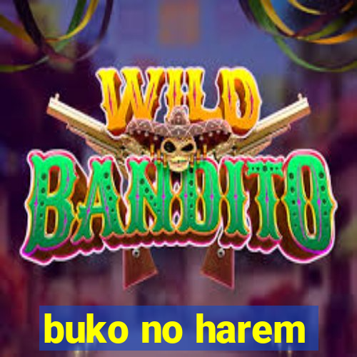 buko no harem